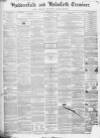 Huddersfield and Holmfirth Examiner Saturday 09 July 1859 Page 1