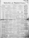 Huddersfield and Holmfirth Examiner Saturday 10 November 1860 Page 1