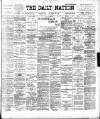 Dublin Daily Nation Thursday 27 April 1899 Page 1