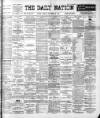 Dublin Daily Nation Monday 20 November 1899 Page 1