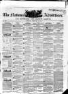 National Advertiser and Edinburgh and Glasgow Gazette Saturday 19 February 1848 Page 1