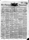 National Advertiser and Edinburgh and Glasgow Gazette Saturday 10 June 1848 Page 1