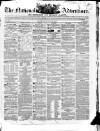 National Advertiser and Edinburgh and Glasgow Gazette Saturday 29 July 1848 Page 1