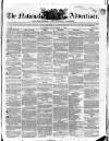 National Advertiser and Edinburgh and Glasgow Gazette Saturday 11 November 1848 Page 1