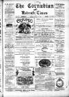 Cornubian and Redruth Times Friday 15 February 1895 Page 1