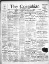 Cornubian and Redruth Times Friday 04 September 1903 Page 1