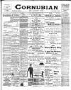 Cornubian and Redruth Times Saturday 07 May 1904 Page 1