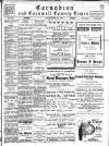 Cornubian and Redruth Times Thursday 03 February 1910 Page 1