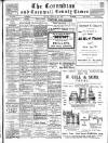 Cornubian and Redruth Times Thursday 29 September 1910 Page 1