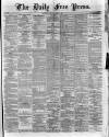 Aberdeen Free Press Friday 04 March 1881 Page 1