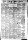Aberdeen Free Press Tuesday 11 March 1884 Page 1