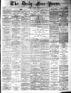 Aberdeen Free Press Tuesday 08 April 1884 Page 1