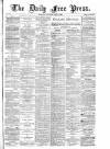 Aberdeen Free Press Thursday 02 April 1885 Page 1