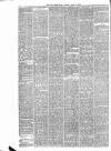 Aberdeen Free Press Saturday 11 April 1885 Page 6