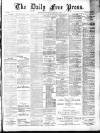 Aberdeen Free Press Saturday 06 February 1886 Page 1