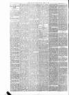 Aberdeen Free Press Monday 22 March 1886 Page 4