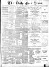 Aberdeen Free Press Wednesday 21 July 1886 Page 1
