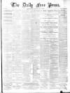 Aberdeen Free Press Wednesday 11 August 1886 Page 1