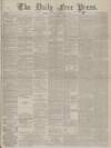 Aberdeen Free Press Saturday 11 February 1888 Page 1