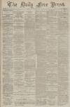 Aberdeen Free Press Monday 23 April 1888 Page 1