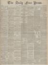 Aberdeen Free Press Saturday 02 June 1888 Page 1
