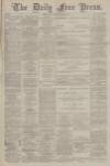 Aberdeen Free Press Saturday 09 June 1888 Page 1