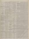 Aberdeen Free Press Wednesday 27 June 1888 Page 3