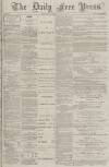 Aberdeen Free Press Tuesday 17 July 1888 Page 1