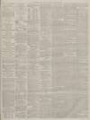 Aberdeen Free Press Thursday 19 July 1888 Page 3