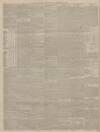 Aberdeen Free Press Saturday 15 September 1888 Page 6