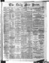 Aberdeen Free Press Saturday 02 March 1889 Page 1