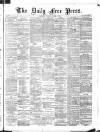 Aberdeen Free Press Tuesday 08 October 1889 Page 1
