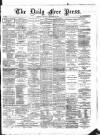 Aberdeen Free Press Monday 09 December 1889 Page 1