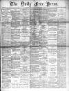 Aberdeen Free Press Saturday 21 February 1891 Page 1