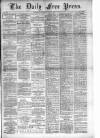 Aberdeen Free Press Thursday 09 April 1891 Page 1