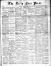 Aberdeen Free Press Wednesday 15 April 1891 Page 1