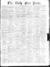 Aberdeen Free Press Friday 22 May 1891 Page 1