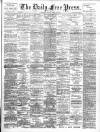Aberdeen Free Press Friday 15 April 1892 Page 1