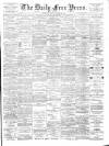 Aberdeen Free Press Wednesday 06 July 1892 Page 1