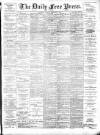 Aberdeen Free Press Tuesday 13 February 1894 Page 1