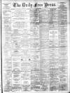 Aberdeen Free Press Friday 02 March 1894 Page 1