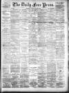 Aberdeen Free Press Saturday 04 August 1894 Page 1