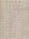 Aberdeen Free Press Thursday 08 November 1894 Page 1