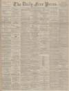 Aberdeen Free Press Wednesday 14 November 1894 Page 1