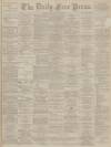 Aberdeen Free Press Wednesday 05 December 1894 Page 1