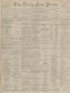 Aberdeen Free Press Friday 21 December 1894 Page 1