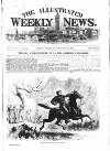 Illustrated Weekly News Saturday 02 March 1867 Page 1