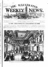 Illustrated Weekly News Saturday 30 March 1867 Page 1
