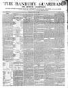 Banbury Guardian Thursday 13 July 1843 Page 1
