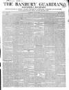 Banbury Guardian Thursday 27 July 1843 Page 1